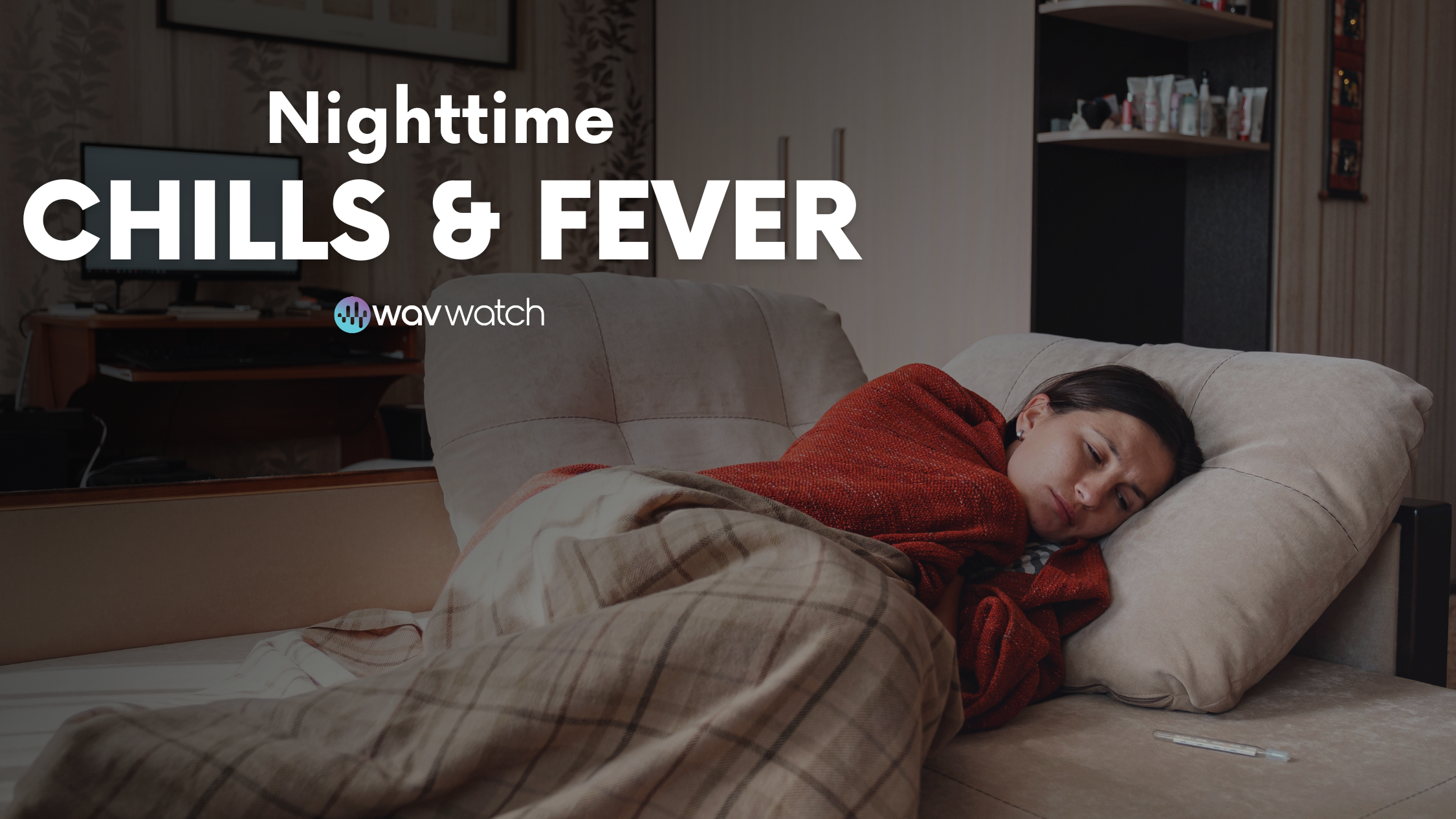 Image of Woman with Blanket - Sweats and Chills