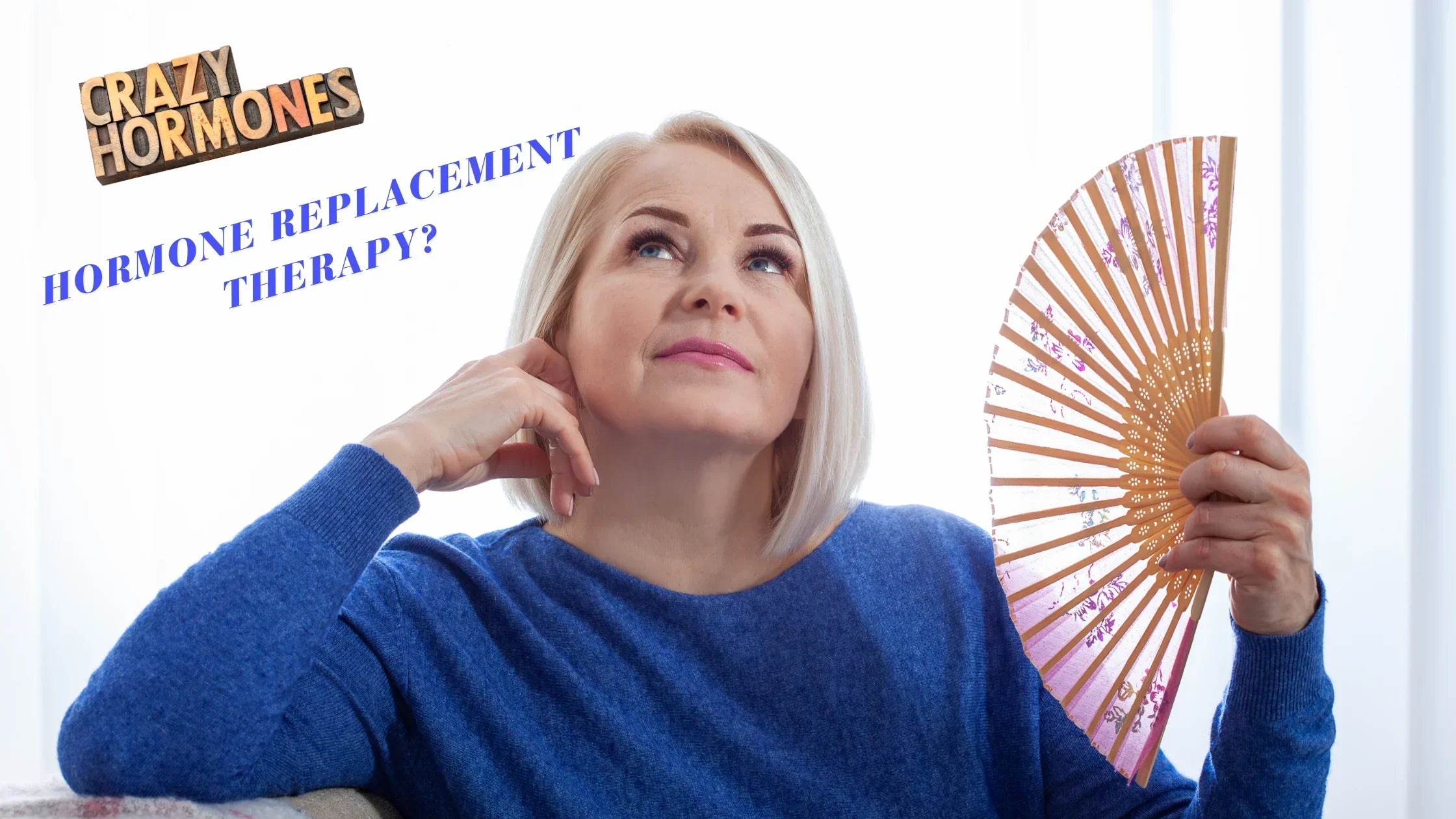 Woman with fan contemplating postmenopausal hormone replacement therapy