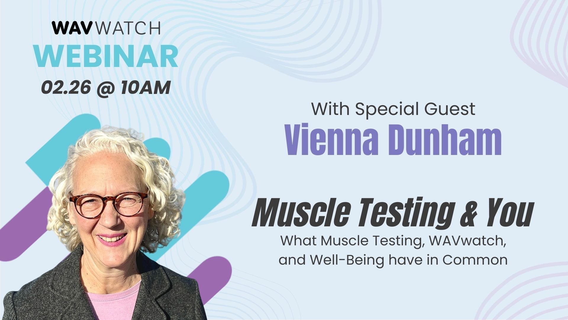 Muscle Testing & You: What Muscle Testing, WAVwatch, and Well-Being have in Common