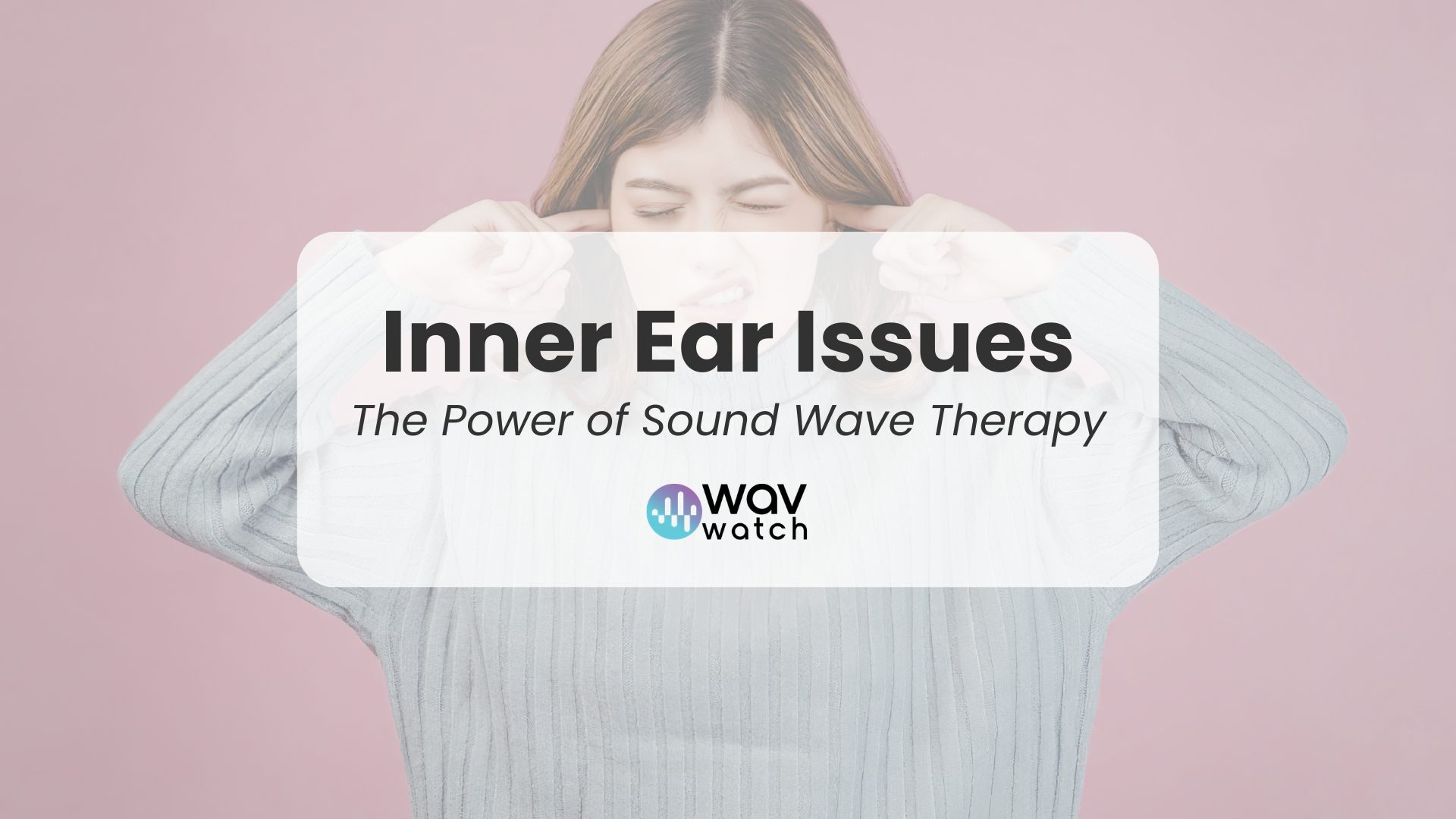 Unlock the Power of Sound Wave Therapy for Inner Ear Issues
