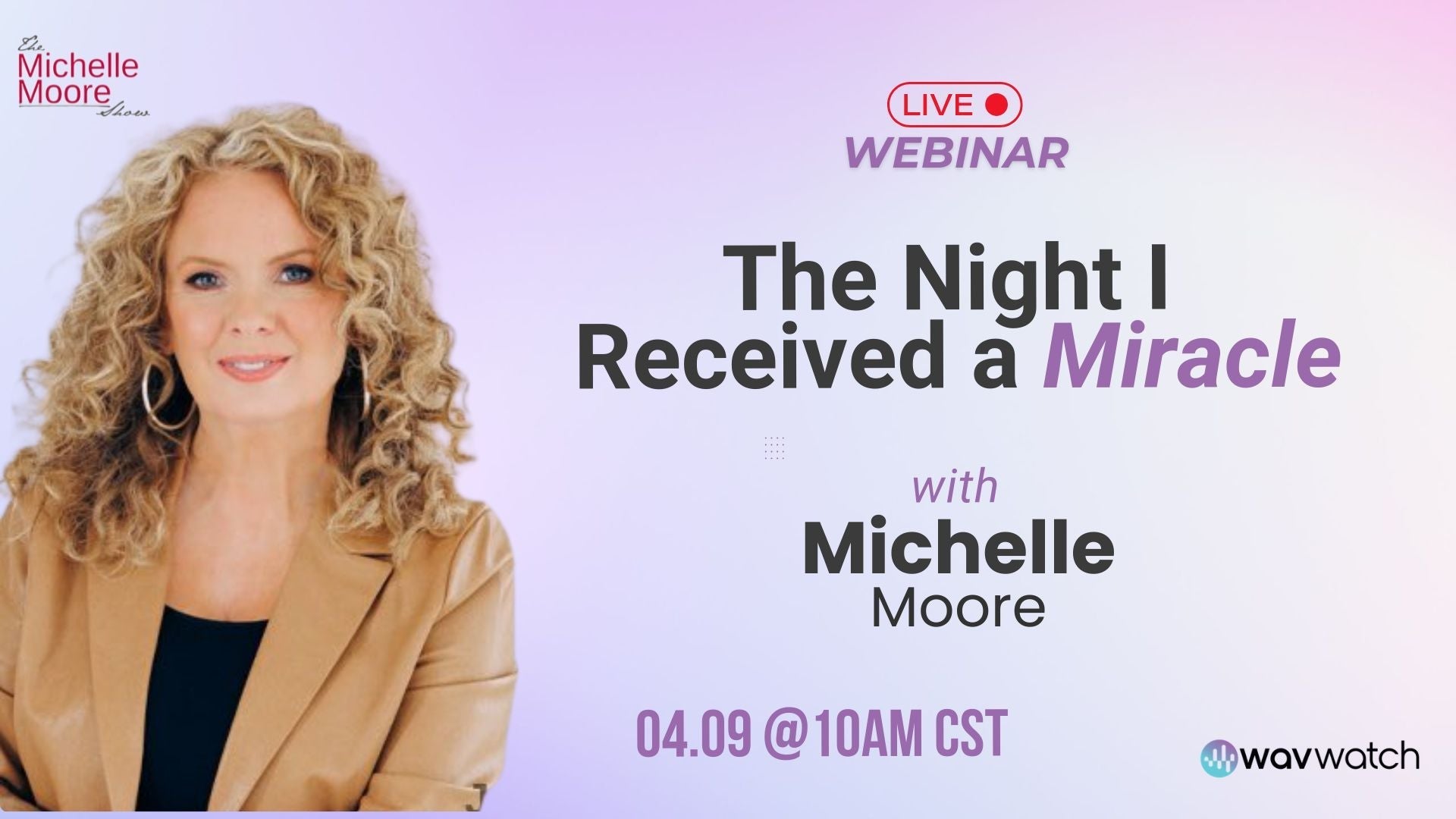 Michelle Moore: The Night I Received A Miracle
